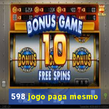 598 jogo paga mesmo